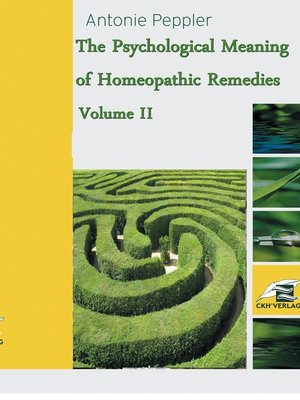 cover image of The Psychological Meaning of Homeopathic Remedies